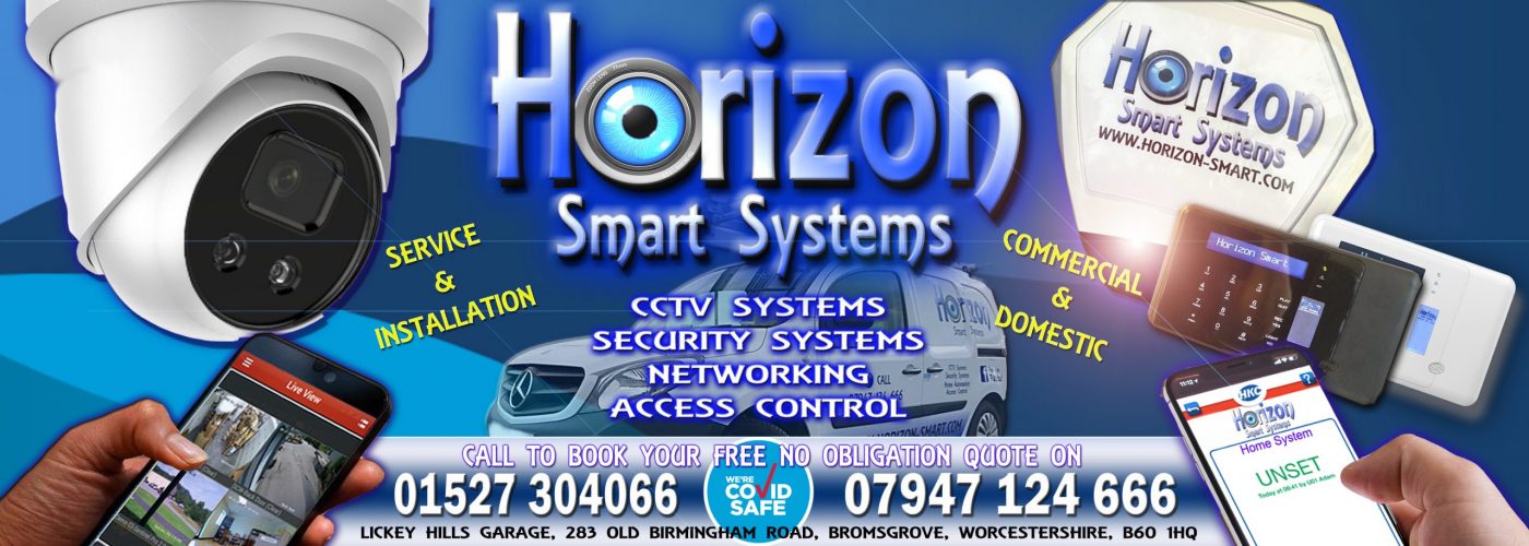 Horizon Smart Systems, Bromsgrove Worcestershire – Intruder Alarms, CCTV Systems, Smart Automation, Networking, Access Control, Intercom